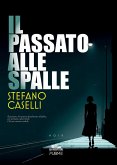 Il passato alle spalle (eBook, ePUB)