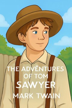 Cover The Adventures Of Tom Sawyer (Illustrated) (eBook, ePUB)
