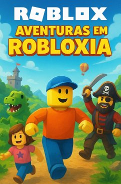 Cover Roblox - Aventuras em Robloxia (eBook, ePUB)