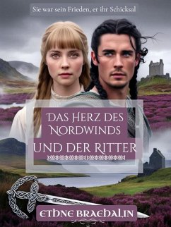 Das Herz des Nordwinds und der Ritter (eBook, ePUB) - Braehalin, Ethne