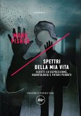 Spettri della mia vita (eBook, ePUB)