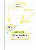 Come funziona la critica (eBook, ePUB)