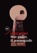 Mio padre, il pornografo (eBook, ePUB) - Bild 1