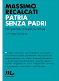 Patria senza padri. Psicopatologia della politica italiana (eBook, ePUB)