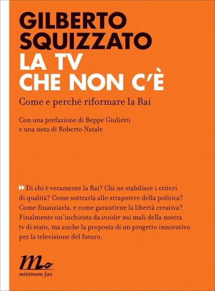 La tv che non c'è. Come e perché riformare la Rai (eBook, ePUB)