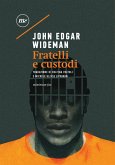 Fratelli e custodi (eBook, ePUB)
