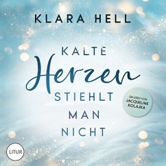 Kalte Herzen stiehlt man nicht (MP3-Download) - Hell, Klara