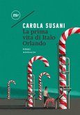 La prima vita di Italo Orlando (eBook, ePUB) La prima vita di Italo Orlando (eBook, ePUB)