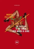La Sicilia è un'isola per modo di dire (eBook, ePUB)