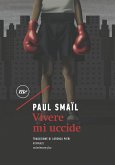 Vivere mi uccide (eBook, ePUB) Vivere mi uccide (eBook, ePUB)