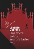 Una volta ladro, sempre ladro (eBook, ePUB)