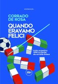 Quando eravamo felici (eBook, ePUB) Quando eravamo felici (eBook, ePUB)