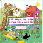 Hildegard, das dicke Huhn, hat vor Ostern viel zu tun   (Mängelexemplar)