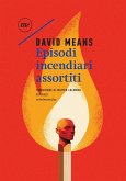 Episodi incendiari assortiti (eBook, ePUB) Episodi incendiari assortiti (eBook, ePUB)