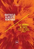 La guerra di tutti (eBook, ePUB)