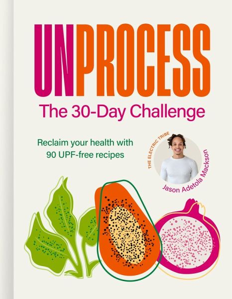 Unprocess: The 30-Day Challenge (eBook, ePUB) Unprocess: The 30-Day Challenge (eBook, ePUB)