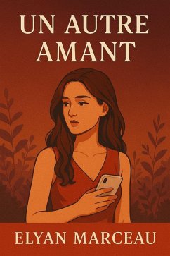 Un autre amant (eBook, ePUB) - Marceau, Elyan