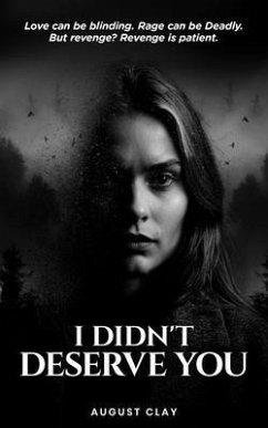 Cover I Didn't Deserve You (eBook, ePUB)
