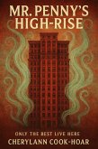Mr. Penny's High Rise Only the Best Live Here (eBook, ePUB)
