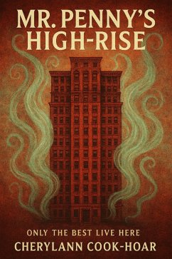 Cover Mr. Penny's High Rise Only the Best Live Here (eBook, ePUB)