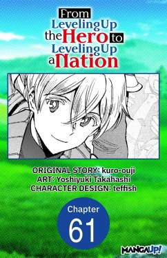 From Leveling Up the Hero to Leveling Up a Nation #061 (eBook, ePUB) - Kuro-Ouji; Takahashi, Yoshiyuki