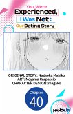 You Were Experienced, I Was Not: Our Dating Story #040 (eBook, ePUB) You Were Experienced, I Was Not: Our Dating Story #040 (eBook, ePUB)