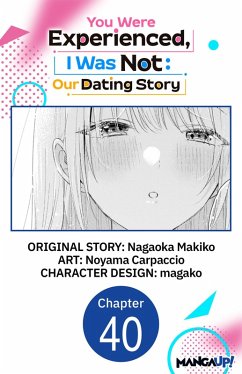 Cover You Were Experienced, I Was Not: Our Dating Story #040 (eBook, ePUB)