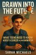 Drawn Into the Future: What Teens Need... - Bild 1