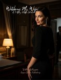 Watching My Wife: A 5-Story Hotwife Collection (eBook, ePUB)