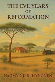 THE EVE YEARS OF REFORMATION (eBook, ePUB)