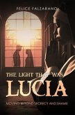 The Light That Was Lucia (eBook, ePUB) The Light That Was Lucia (eBook, ePUB)