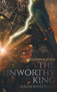 Cover The Unworthy King (Ageless Runes, #2) (eBook, ePUB)