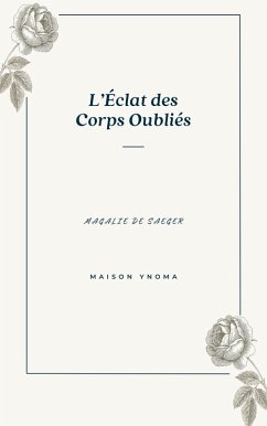 L'Éclat des Corps Oubliés (Post Mortem, #1) (eBook, ePUB) - Saeger, Magalie de