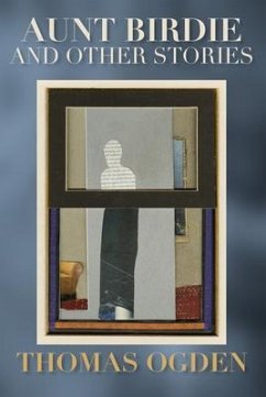 Aunt Birdie and Other Stories (eBook, ePUB) - Ogden, Thomas H