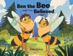 Ben the Bee Believed (eBook, ePUB)