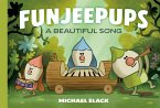 Funjeepups: A Beautiful Song (eBook, ePUB)