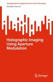 Holographic Imaging Using Aperture Modulation (eBook, PDF)