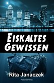 Eiskaltes Gewissen (eBook, ePUB) Eiskaltes Gewissen (eBook, ePUB)