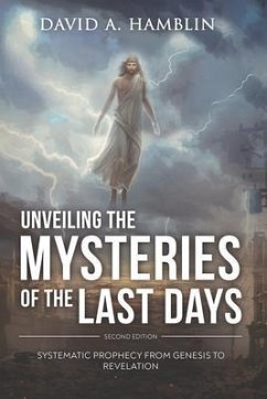 Cover Unveiling the Mysteries of the Last Days (eBook, ePUB)