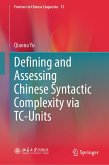 Defining and Assessing Chinese Syntactic Complexity via TC-Units (eBook, PDF)
