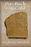 Das Buch von Enlil (Die antiken Schriftrollen Romane, #4) (eBook, ePUB) Das Buch von Enlil (Die antiken Schriftrollen Romane, #4) (eBook, ePUB)