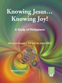 Knowing Jesus...Knowing Joy! (eBook, ePUB)