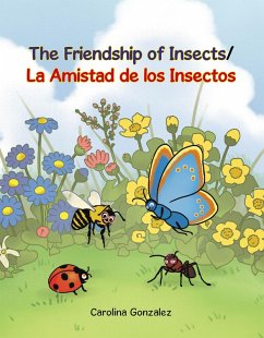 The Friendship of Insects (eBook, ePUB) - Gonzalez, Carolina