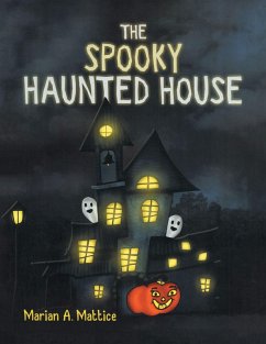 The Spooky Haunted House (eBook, ePUB) - Mattice, Marian A.