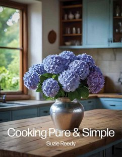 Cooking Pure and Simple (eBook, ePUB) - Reedy, Suzie
