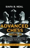 Advanced Chess - Model III, Matrix Quadro-Plextics Dynamics, The Quadruple Set Game, Book 4 Vol. 1, Game # 2, ( Q. 4.1. G # 2 ) (eBook, ePUB)
