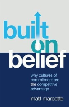 Built on Belief (eBook, ePUB) - Marcotte, Matt Built on Belief (eBook, ePUB) - Marcotte, Matt