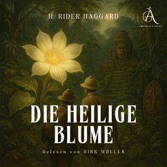 Cover Die heilige Blume - Hörbuch Klassiker (MP3-Download)