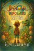 The Lost Egg of Ember Valley (Jaxon and the Dinosaurs, #1) (eBook, ePUB) The Lost Egg of Ember Valley (Jaxon and the Dinosaurs, #1) (eBook, ePUB)