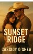 Sunset Ridge: A Texas Ranch Romance... - Bild 1